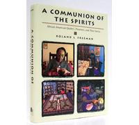 A Communion of the Spirits: African-American Quilters, Preservers, and Their Stories