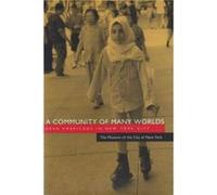A Community of Many Worlds by The Museum of the City of New York Museum of the City of New York, Ny Museum (Auteur)