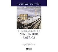 A Companion to 20th-Century America, Blackwell Companions to American History Stephen Whitfield (Auteur)