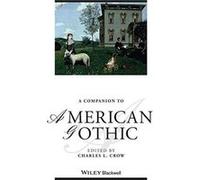 A Companion to American Gothic by CL Crow Hardcover Book Charles L Crow, (Auteur)