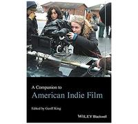 A Companion To American Indie Film