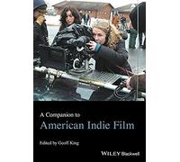 A Companion To American Indie Film