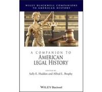 A Companion to American Legal History A Companion to American Legal History (Auteur)
