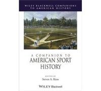 A Companion to American Sport History by SA Riess Hardcover Book SA Riess (Auteur)