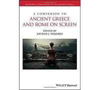 A Companion To Ancient Greece And Rome On Screen