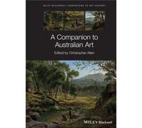 A Companion to Australian Art A Companion to Australian Art (Auteur)