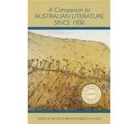 A Companion to Australian Literature since 1900 A Companion to Australian Literature since 1900 (Auteur)