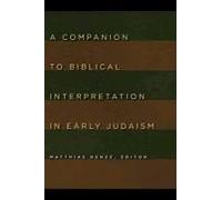 A Companion To Biblical Interpretation In Early Judaism