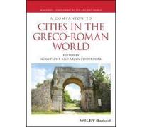 A Companion To Cities In The Greco-Roman World