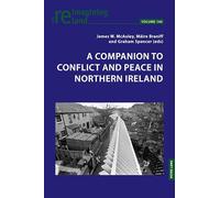 A Companion to Conflict and Peace in Northern Ireland
