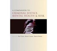 A Companion to Criminal Justice, Mental Health and Risk - [Livre en VO] Paul Taylor, Karen Corteen, Sharon Morley (Auteur)
