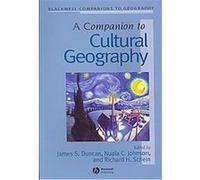 A Companion to Cultural Geography, Blackwell Companions to Geography
