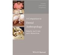 A Companion to Dental Anthropology by Scott & G. Richard University of Nevada & Reno & USA Scott G. Richard University of Nevada Reno USA (Auteur)