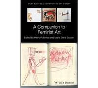 A Companion to Feminist Art A Companion to Feminist Art (Auteur)