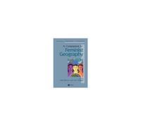 A Companion To Feminist Geography