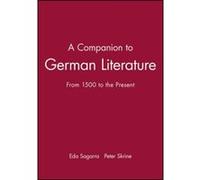 A Companion to German Literature, Blackwell Companions to Literature and Culture Eda Sagarra, Peter Skrine (Auteur)
