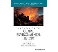 A Companion to Global Environmental History