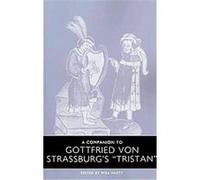 A Companion To Gottfried Von Strassburg's Tristan