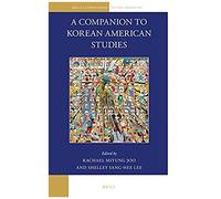 A Companion To Korean American Studies