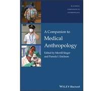 A Companion to Medical Anthropology Pamela I Erickson - Merrill Singer (Auteur)