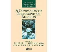 A Companion to Philosophy of Religion