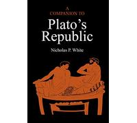 A Companion to Plato's 'Republic'