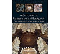 A Companion to Renaissance and Baroque Art