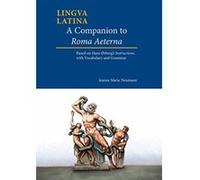 A Companion to Roma Aeterna: Based on Hans Orberg's Instructions, with Latin-English Vocabulary (Lingua Latina) - [Livre en VO] Jeanne Marie Neumann (Auteur)