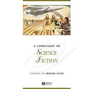 A Companion To Science Fiction, Blackwell Companions to Literature and Culture David Seed (Auteur)
