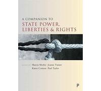 A Companion To State Power, Liberties And Rights