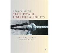 A Companion To State Power, Liberties And Rights (Companions In Criminology And Criminal Justice) (Paperback) Sharon Morley, Karen Corteen (Auteur)