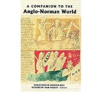 A Companion To The Anglo-Norman World