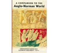 A Companion to the Anglo-Norman World