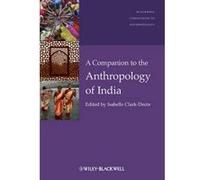 A Companion to the Anthropology of India - [Version Originale] Isabelle Clark - Deces (Auteur)