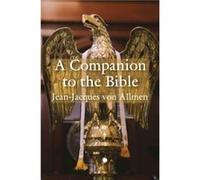 A Companion to the Bible - J.J. Von Allmen - James Clarke amp Co Ltd - Livre en Anglais - Paperback J.J. Von AllmenJ.J. Von Allmen (Auteur)