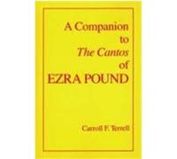 A Companion to the Cantos of Ezra Pound Carroll E. Terrell (Auteur)