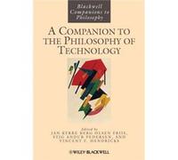 A Companion to the Philosophy of Technology by Hendricks & Vincent F. Roskilde University & Denmark Hendricks Vincent F. Roskilde University Denmark (Auteur)