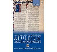 A Companion To The Prologue To Apuleius' Metamorphoses