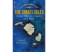 A Companion to the Small Isles Eigg, Muck, Canna and Rum - John Hunter - Origin - ebook (ePub) - Livre