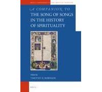 A Companion To The Song Of Songs In The History Of Spirituality