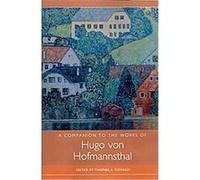 A Companion to the Works of Hugo Von Hofmannsthal, Studies in German Literature Linguistics And Culture