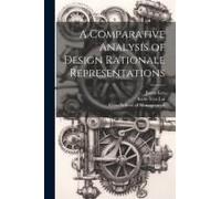 A Comparative Analysis Of Design Rationale Representations