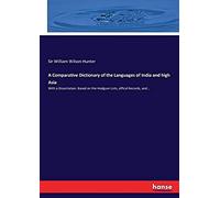 A Comparative Dictionary Of The Languages Of India And High Asia