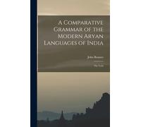 A Comparative Grammar Of The Modern Aryan Languages Of India: The Verb