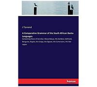 A Comparative Grammar Of The South African Bantu Languages