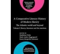 A Comparative Literary History Of Modern Slavery