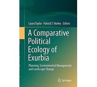 A Comparative Political Ecology Of Exurbia