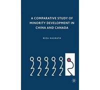A Comparative Study Of Minority Development In China And Canada