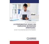 A Comparative Study on Employee Retention Strategies