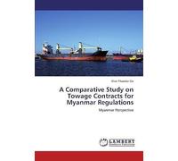 A Comparative Study On Towage Contracts For Myanmar Regulations